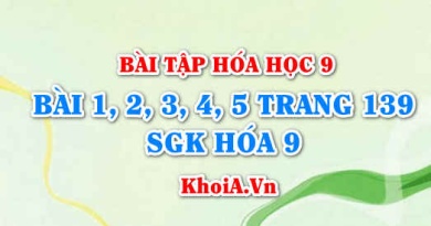 Bài tập Rượu ETYLIC C2H5OH: Giải bài 1, 2, 3, 4, 5 trang 139 SGK Hóa 9